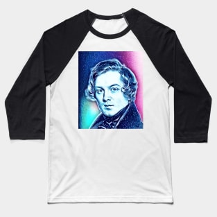 Robert Schumann Snowy Portrait | Robert Schumann Artwork 12 Baseball T-Shirt